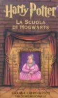 Harry Potter. La scuola di Hogwarts. Grande libro-gioco tridimensionale