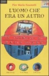 Indagini di Radio Globo (Le). Vol. 2: L'uomo che era un altro