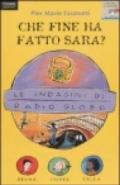 Indagini di Radio Globo (Le). Vol. 3: Che fine ha fatto Sara?