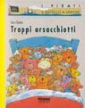 Troppi orsacchiotti