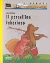 Il porcellino laborioso