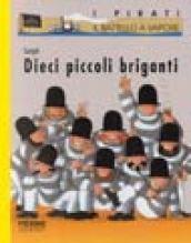 Dieci piccoli briganti