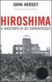 Hiroshima. Il racconto di sei sopravvissuti