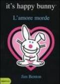 L'amore morde. It's happy bunny