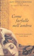 Come farfalle nell'ambra