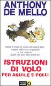 Istruzioni di volo per aquile e polli