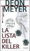 L- LA LISTA DEL KILLER - DEON MEYER - PIEMME- THRILLER- 1a ED.- 2004- CS- ZCS248