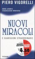 Nuovi miracoli e guarigioni straordinarie