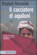 Il cacciatore di aquiloni (Bestseller Vol. 150)