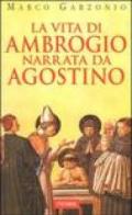La vita di Ambrogio narrata da Agostino