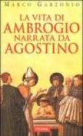 La vita di Ambrogio narrata da Agostino