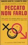 Peccato non farlo. Tutto quello che volevate sapere sul sesso e la Chiesa non ha (quasi) mai osato dirvi