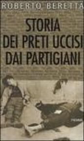 Storia dei preti uccisi dai partigiani