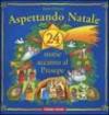 Aspettando Natale. 24 storie accanto al presepe