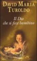 Il Dio che si fece bambino