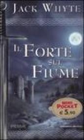 Il forte sul fiume: Le cronache di Camelot (Piemme mini pocket)