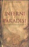 Inferni e paradisi. Viaggio oltre la morte