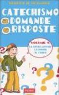 Catechismo a domande e risposte. 1.La rivelazione, la Bibbia, il Credo