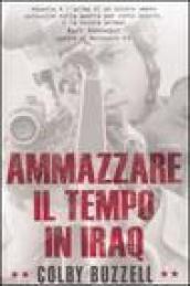 Ammazzare il tempo in Iraq