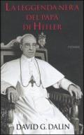 La leggenda nera del papa di Hitler