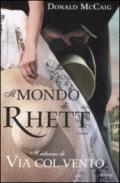 Il mondo di Rhett. Il ritorno di «Via col vento»