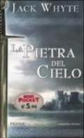 La pietra del cielo. Le cronache di Camelot. 1.