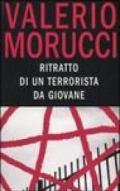 Ritratto di un terrorista da giovane