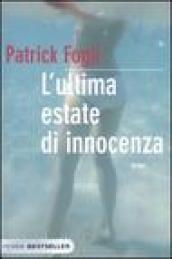 L'ultima estate di innocenza (Bestseller Vol. 49)