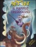 Il mammut freddoloso. Ediz. illustrata