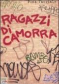 Ragazzi di camorra (Il battello a vapore. Storie di oggi)