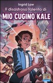 Il disastroso talento di mio cugino Kale