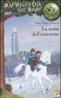 La notte dell'unicorno. Ediz. illustrata