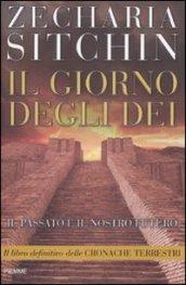 Il giorno degli Dei. Le cronache terrestri