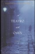 Il teatro delle ossa