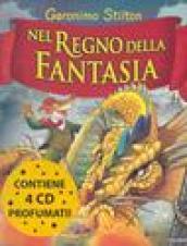 Nel Regno della Fantasia. Ediz. illustrata. Con 4 CD Audio