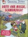 Datti una mossa, Scamorzolo! Ediz. illustrata