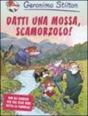 Datti una mossa, Scamorzolo! Ediz. illustrata