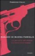 Ragazzi di buona famiglia. La brigata 28 marzo e l'omicidio Tobagi