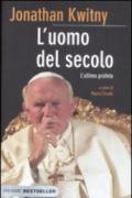 L'uomo del secolo. L'ultimo profeta