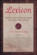 Lexicon. Guida non autorizzata ai romanzi e al mondo di Harry Potter