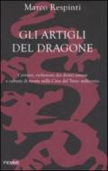 Gli artigli del dragone. Crimini, violazione dei diritti umani e cultura di morte nella Cina del terzo millennio