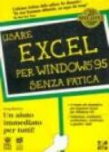 Usare Excel per Windows 95 senza fatica