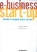 E-business. Start-up. Dall'idea allo sviluppo di imprese high-tech