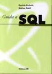 Guida a SQL. Con CD-ROM
