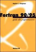 Fortran 90/95. Guida alla programmazione