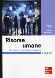 Risorse umane. Persone, relazioni e valore