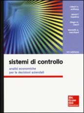 Sistemi di controllo. Analisi economiche per le decisioni aziendali. Con aggiornamento online. Con e-book