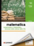 Matematica. Comprendere e interpretare fenomeni delle scienze della vita. Con Connect