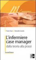 L'infermiere case manager. Dalla teoria alla prassi