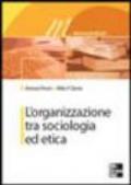 L'organizzazione tra sociologia ed etica